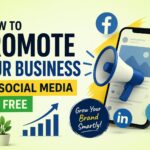 How to Promote Your Business on Social Media for Free
